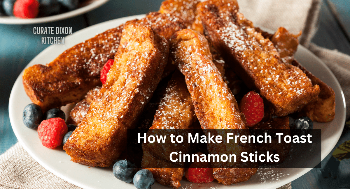 How to Make French Toast Cinnamon Sticks